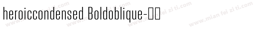 heroiccondensed Boldoblique字体转换